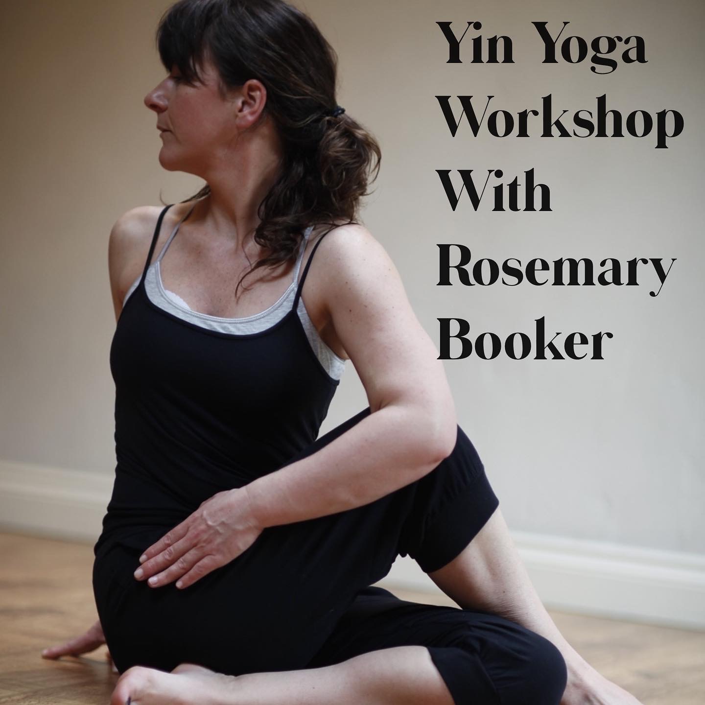 YIN YOGA WORKSHOP - Nourish your overworked digestive system with Rosemary Booker -  Price £25 